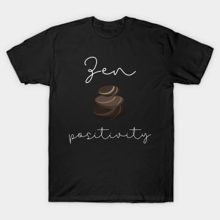 zen positivity T-Shirt